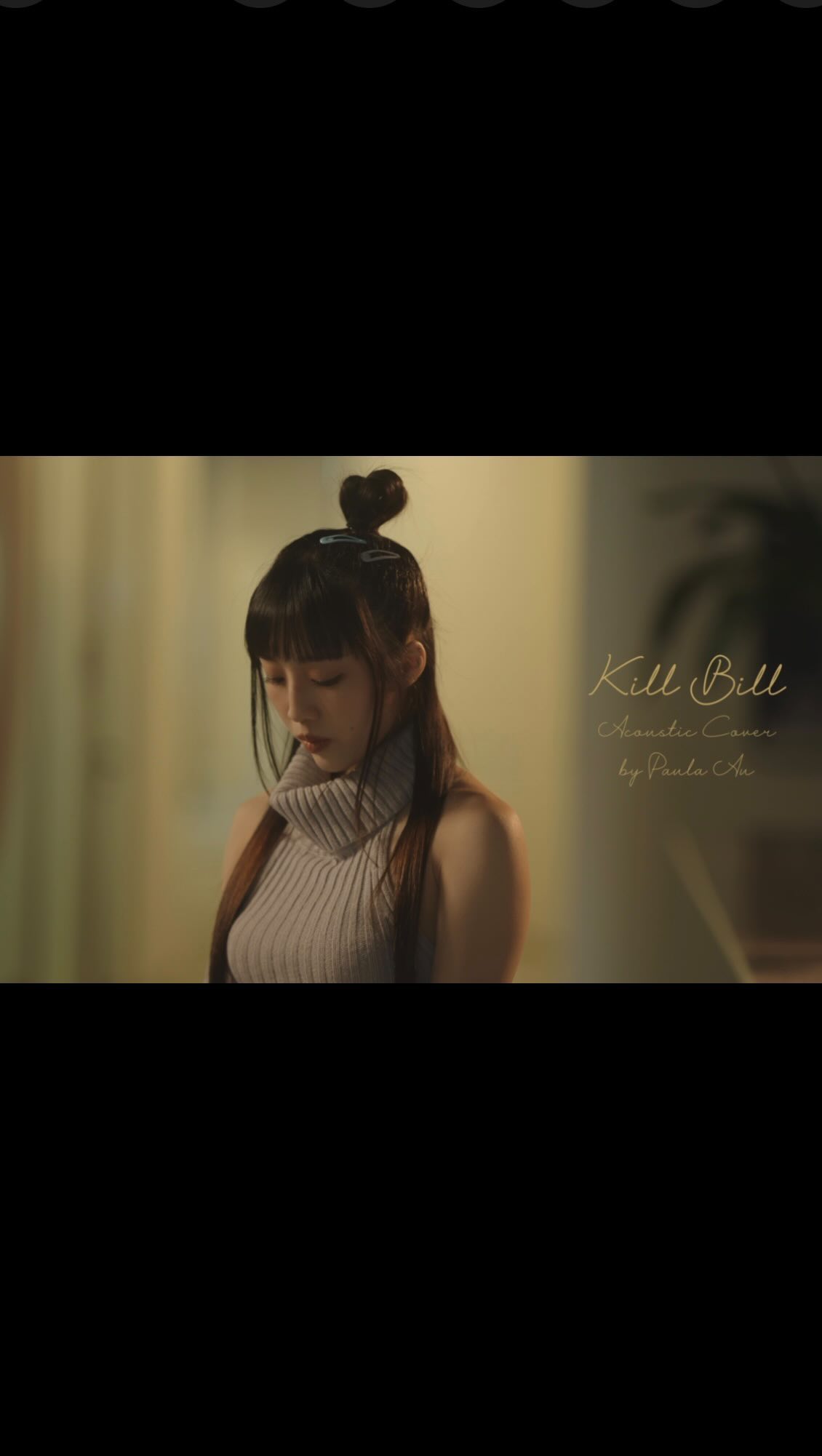  Sza- Kill Bill (acoustic ver.) 